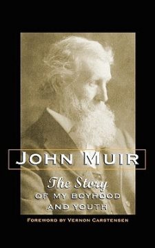 The Story of My Boyhood and Youth by John Muir